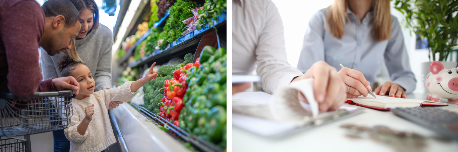 Two images, left to right: Mother, father and young girl shopping for vegetables at grocery store; man and woman working family budget at a desk